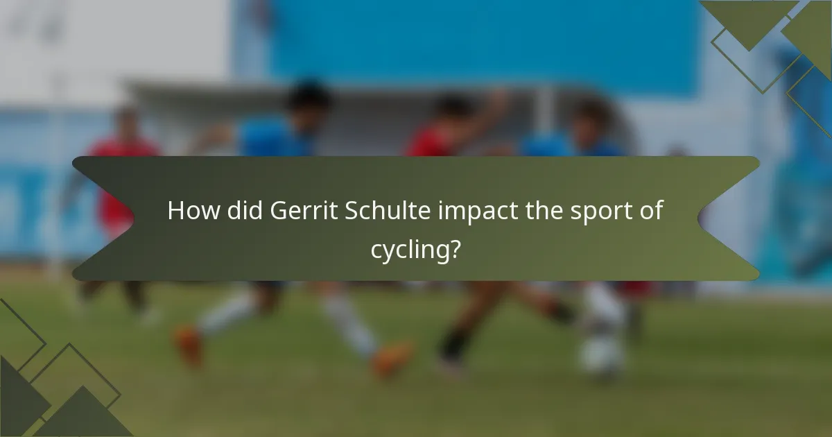 How did Gerrit Schulte impact the sport of cycling?
