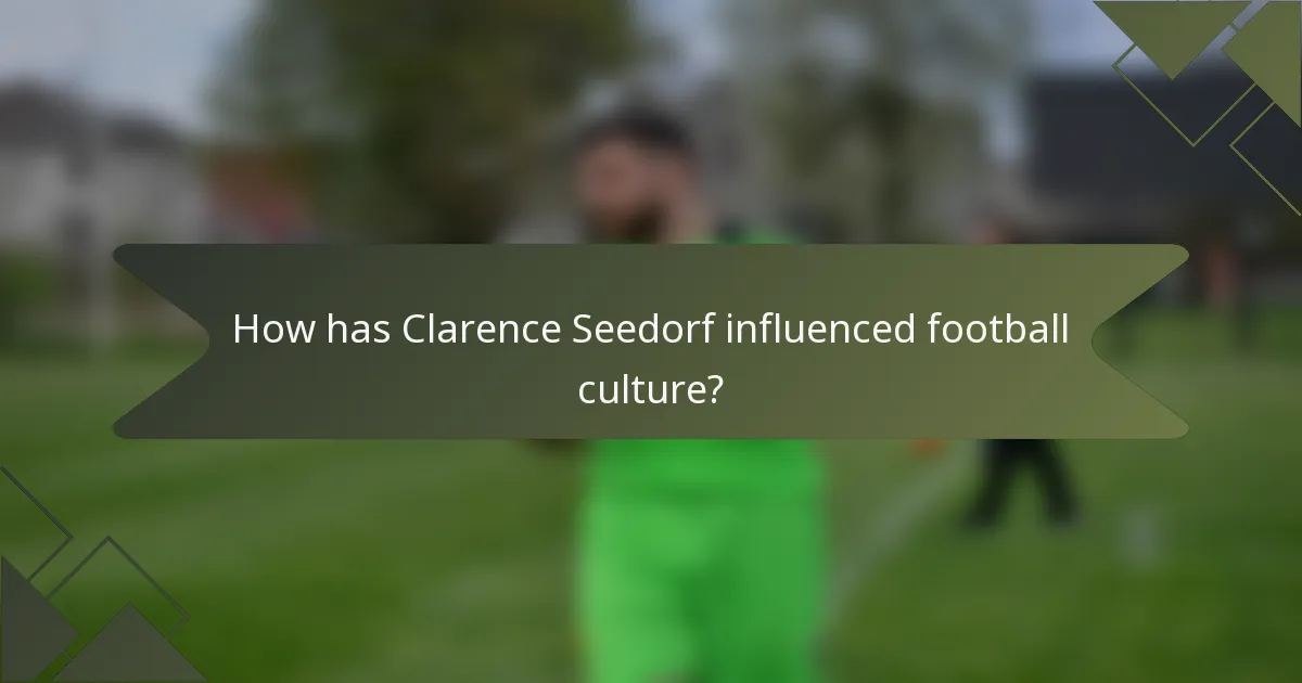 How has Clarence Seedorf influenced football culture?