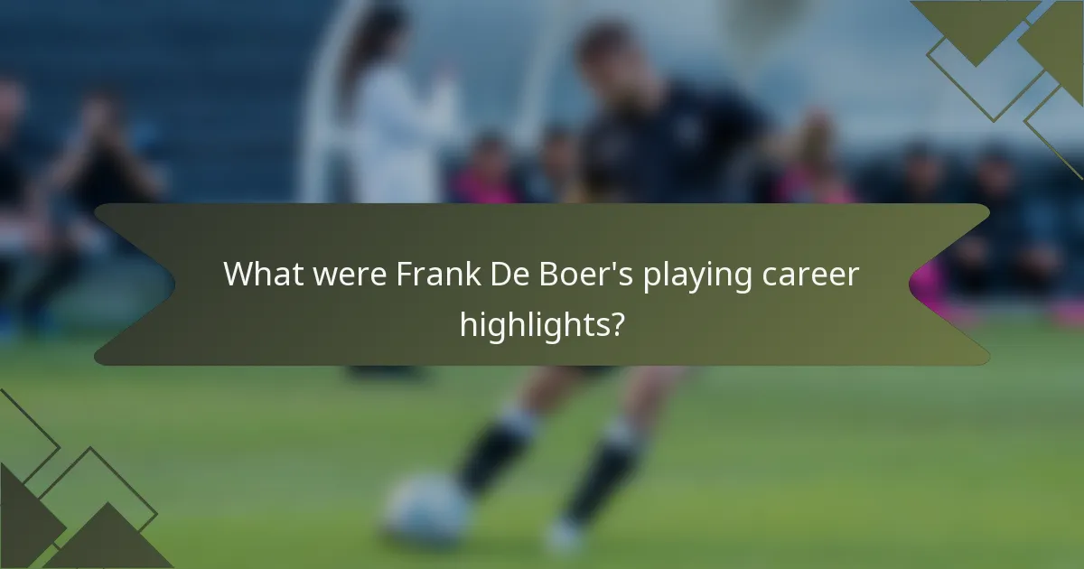What were Frank De Boer's playing career highlights?